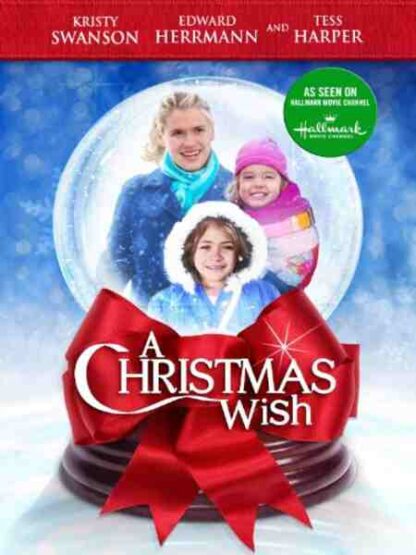 A Christmas Wish (2011) Starring Kristy Swanson on DVD