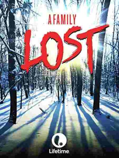 A Family Lost (2007) Starring Cynthia Gibb on DVD