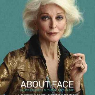 About Face: Supermodels Then and Now (2012) Starring Carmen Dell'Orefice on DVD