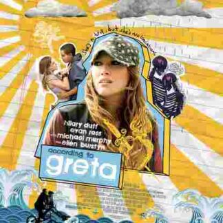 According to Greta (2009) Starring Hilary Duff on DVD