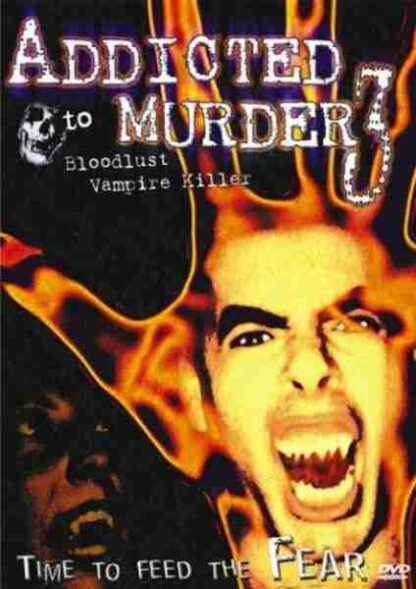 Addicted to Murder 3: Blood Lust (2000) Starring Mick McCleery on DVD - Image 2