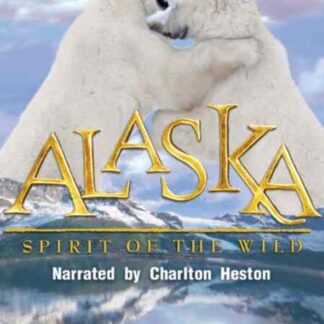 Alaska: Spirit of the Wild (1997) Starring  on DVD