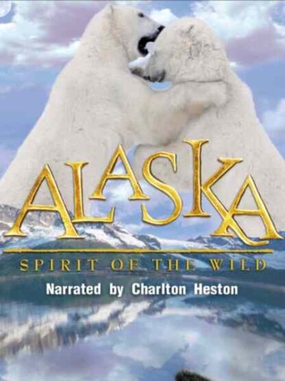Alaska: Spirit of the Wild (1997) Starring  on DVD