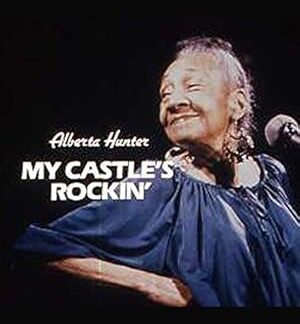 Alberta Hunter: My Castle's Rockin' (1988) DVD