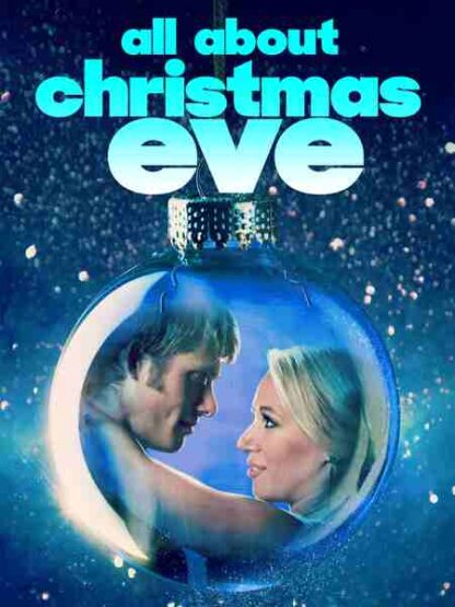 All About Christmas Eve (2012) Starring Haylie Duff on DVD - Image 2