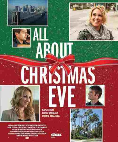 All About Christmas Eve (2012) Starring Haylie Duff on DVD - Image 5