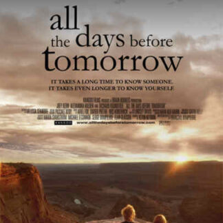All the Days Before Tomorrow (2007) Starring Joey Kern on DVD