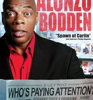 Alonzo Bodden: Who's Paying Attention (2011) DVD
