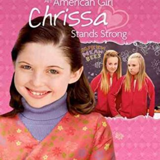 An American Girl: Chrissa Stands Strong (2009) Starring Samantha Hanratty on DVD
