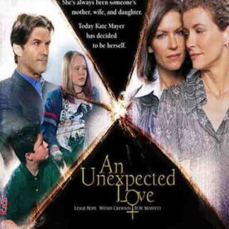 An Unexpected Love (2003) Starring Leslie Hope on DVD