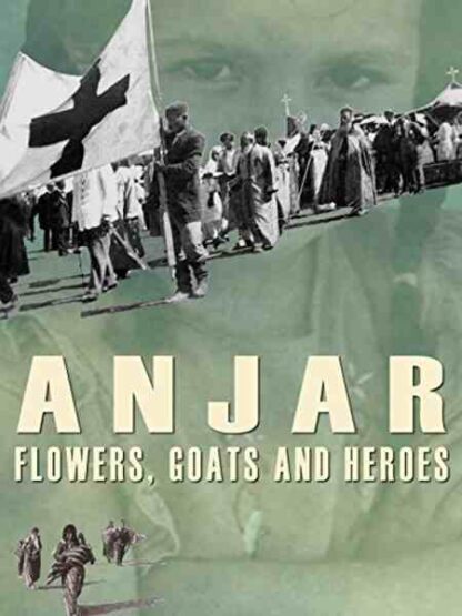 Anjar: Flowers, Goats and Heroes (2009) Starring  on DVD - Image 3
