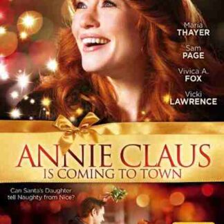 Annie Claus Is Coming to Town (2011) Starring Maria Thayer on DVD