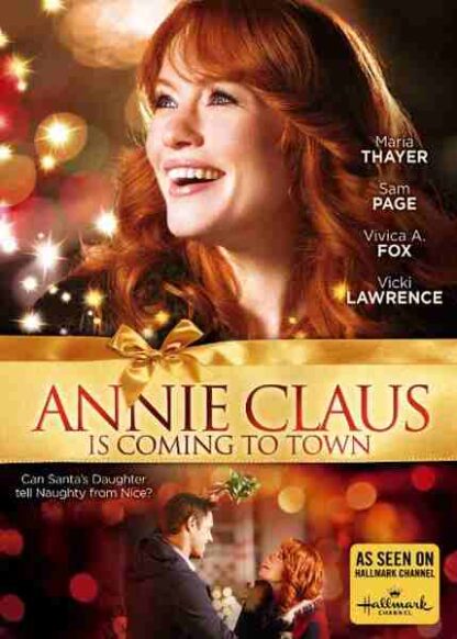 Annie Claus Is Coming to Town (2011) Starring Maria Thayer on DVD