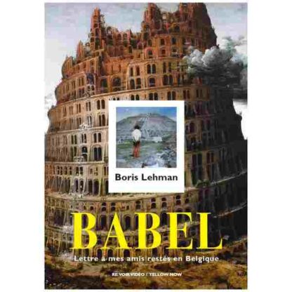 Babel - lettre à mes amis restés en Belgique (1991) with English Subtitles on DVD