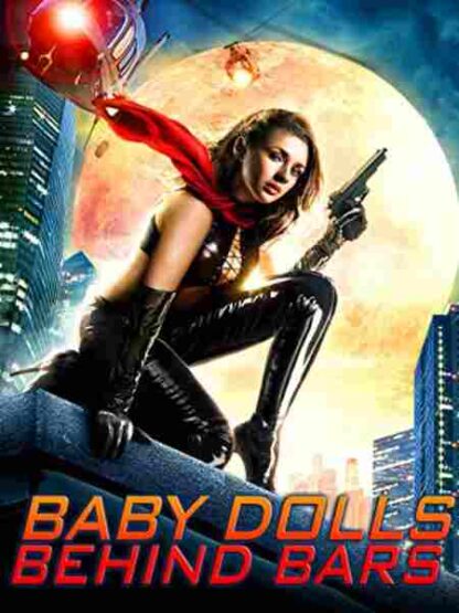 Baby Dolls Behind Bars (2012) Starring Erika Jordan on DVD
