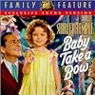 Baby, Take a Bow (1934) Starring Shirley Temple on DVD
