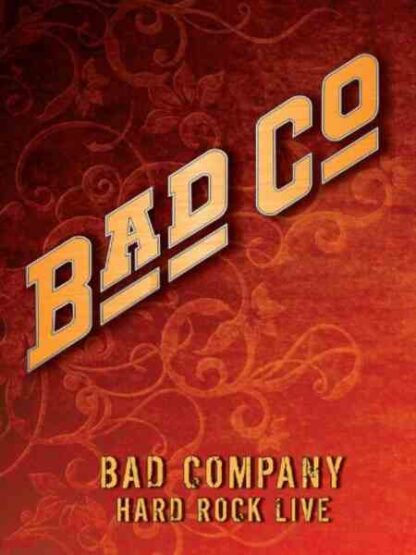 Bad Company: Hard Rock Live (2010) Starring Bad Company on DVD