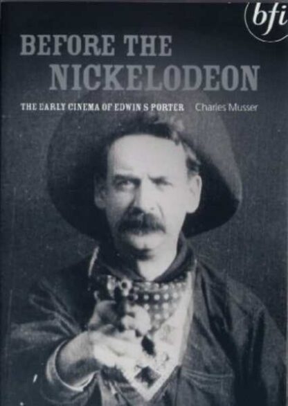 Before the Nickelodeon: The Early Cinema of Edwin S. Porter (1982) Starring Blanche Sweet on DVD