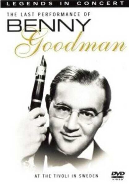 Benny Goodman: Legends in Concert - The Last Performance (2004) Starring  on DVD