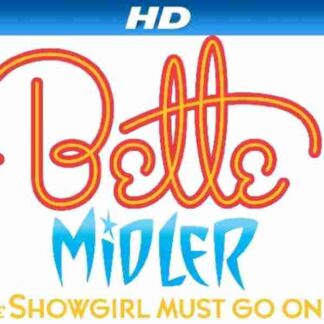 Bette Midler: The Showgirl Must Go On (2010) Starring Bette Midler on DVD