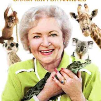 Betty White: Champion for Animals (2011) Starring  on DVD