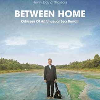Between Home: Odyssey of an unusual sea bandit (2012) Starring  on DVD