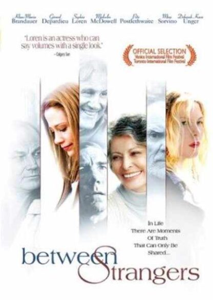Between Strangers (2002) Starring Sophia Loren on DVD