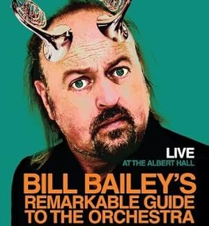Bill Bailey's Remarkable Guide to the Orchestra (2009) DVD