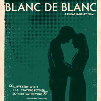 Blanc de blanc (2009) Starring Jason Kirsch on DVD