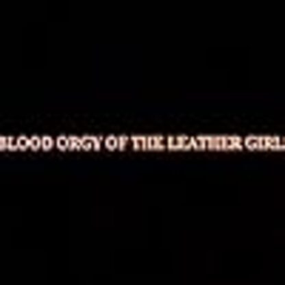 Blood Orgy of the Leather Girls (1988) Starring Phillip Silverstein on DVD