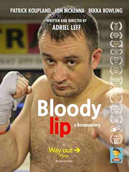 Bloody Lip (2012) Starring Patrick Koupland on DVD