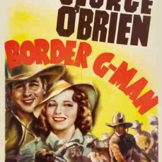 Border G-Man (1938) Starring George O'Brien on DVD