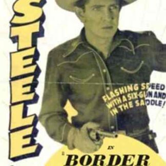 Border Phantom (1937) Starring Bob Steele on DVD