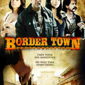 Border Town (2009) Starring Mark Joy on DVD