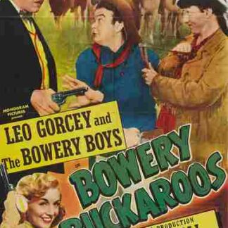 Bowery Buckaroos (1947) Starring Leo Gorcey on DVD