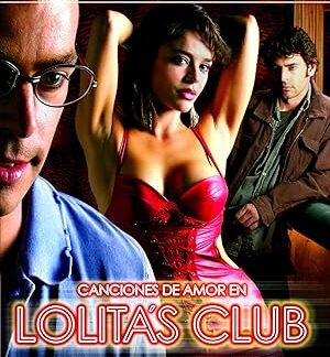 Canciones de amor en Lolita's Club (2007) DVD