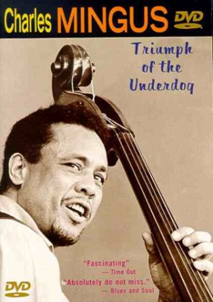 Charles Mingus: Triumph of the Underdog (1998) Starring Charles Mingus on DVD - Image 3