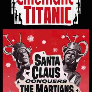 Cinematic Titanic: Santa Claus Conquers the Martians (2008) Starring Trace Beaulieu on DVD