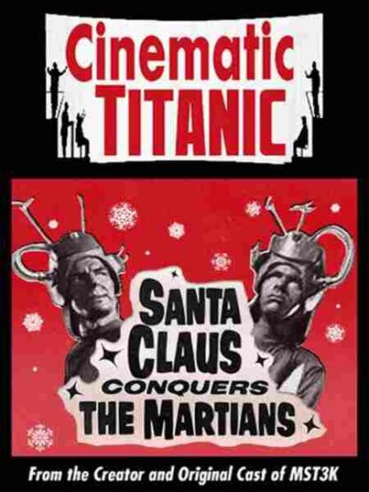 Cinematic Titanic: Santa Claus Conquers the Martians (2008) Starring Trace Beaulieu on DVD - Image 3