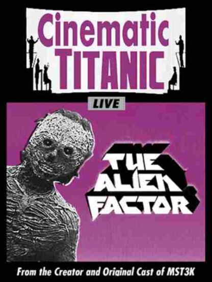 Cinematic Titanic: The Alien Factor (2010) Starring Trace Beaulieu on DVD - Image 2