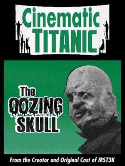 Cinematic Titanic: The Oozing Skull (2007) Starring Trace Beaulieu on DVD - Image 3
