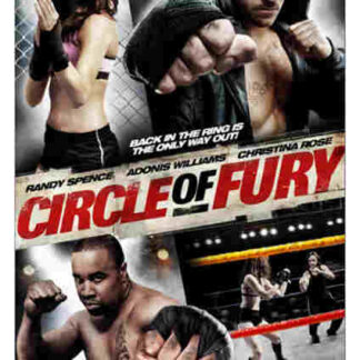 Circle of Fury (2010) Starring Randy Spence on DVD