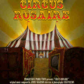 Circus Rosaire (2007) Starring Clayton Rosaire on DVD