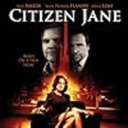 Citizen Jane (2009) Starring Ally Sheedy on DVD