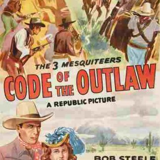 Code of the Outlaw (1942) Starring Bob Steele on DVD