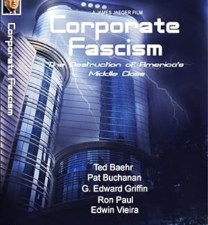 Corporate Fascism: The Destruction of America's Middle Class (2010) DVD