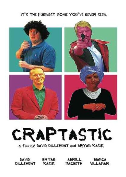 Craptastic (2008) Starring David Dillehunt on DVD