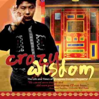 Crazy Wisdom: The Life & Times of Chogyam Trungpa Rinpoche (2011) with English Subtitles on DVD