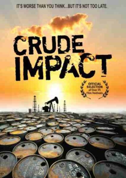 Crude Impact (2006) Starring Thom Hartmann on DVD - Image 2