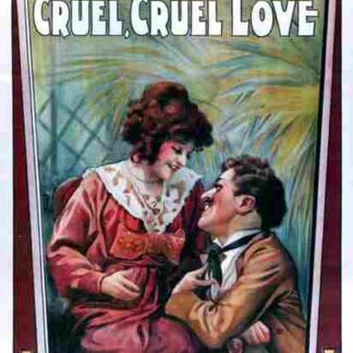 Cruel, Cruel Love (1914) with English Subtitles on DVD